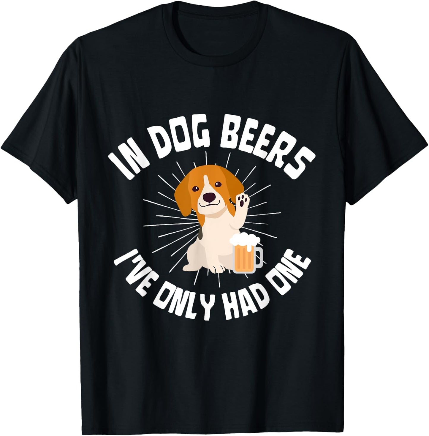 In dog beers I've only had one I Pub Brewery Drinking Years Women T-Shirt - T-Shirt | Black
