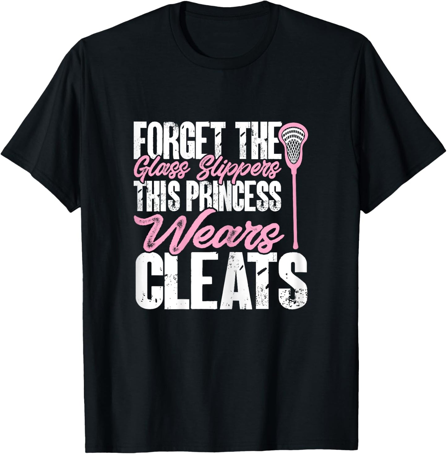 Lacrosse Player Girl This Princess Wears Cleats T-Shirt - T-Shirt | Black