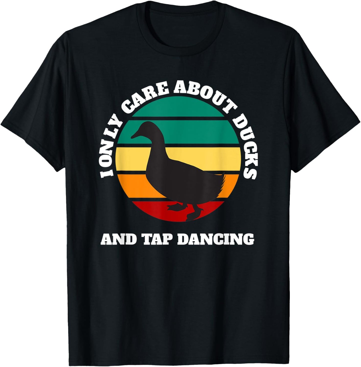 Ducks and tap dancing care about T-Shirt - T-Shirt | Black