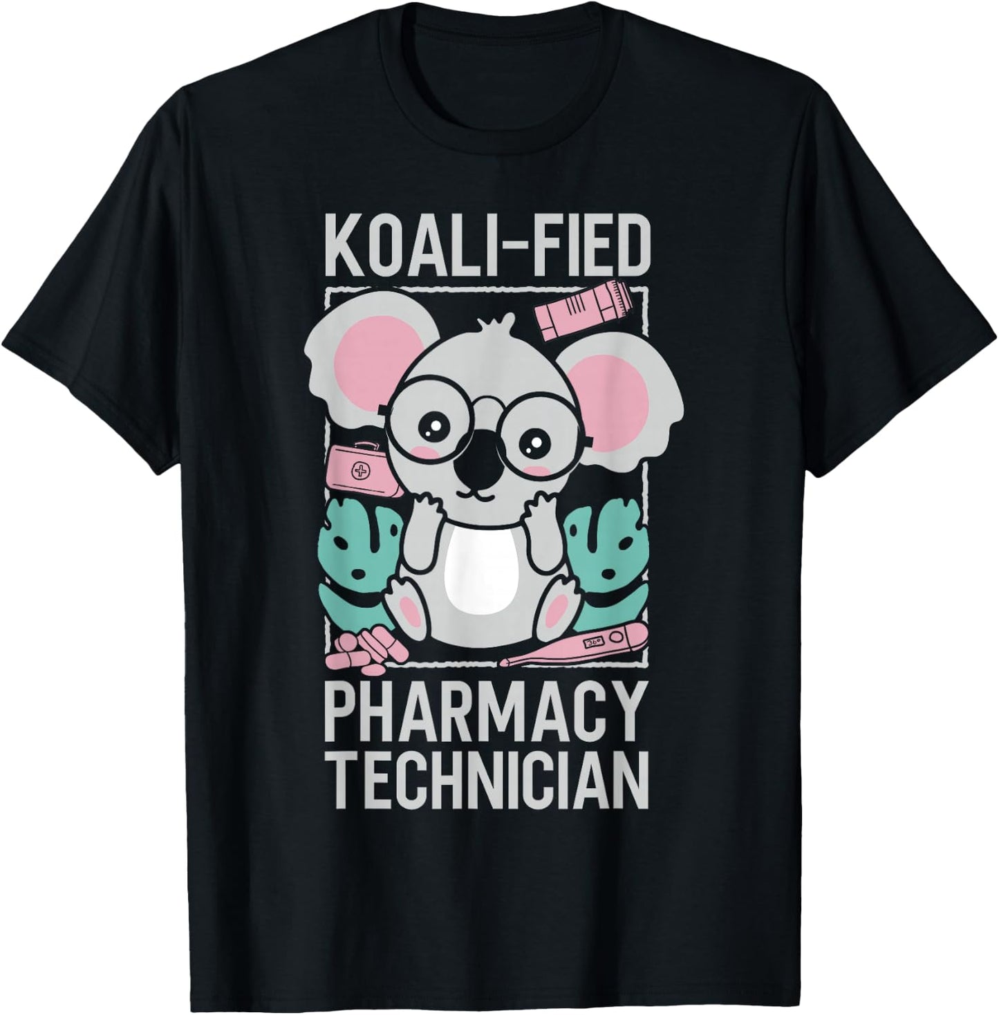 Pharmacy Tech Technician Pharmacist Student Koala Koala-Fied T-Shirt - T-Shirt | Black