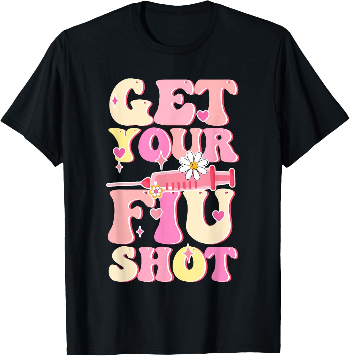 Groovy Retro Get Your Flu Shot Caregiver Vaccine Funny T-Shirt - T-Shirt | Black
