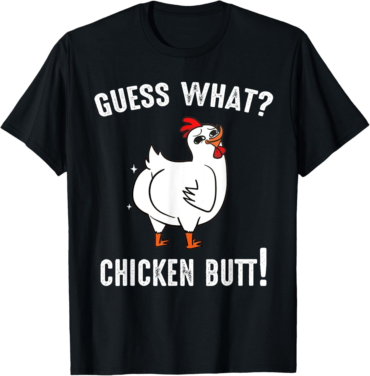 Funny Animal Guess What Chicken Butt Cute Chickens Buffs T-Shirt - T-Shirt | Black