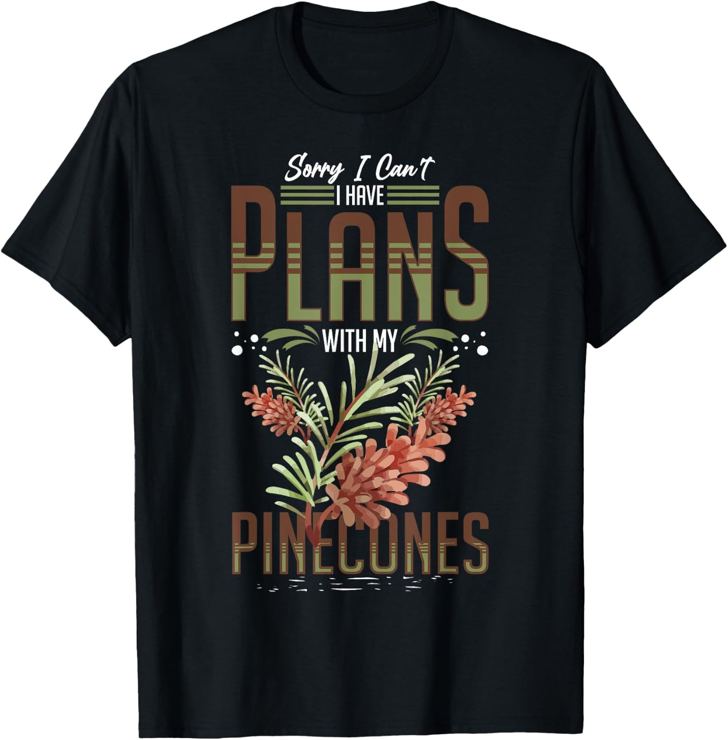 Pinecone Tree Funny Plant Mountain Forest T-Shirt - T-Shirt | Black