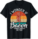 I wonder if Bacon thinks about me too Bacon lover T-Shirt - T-Shirt | Black