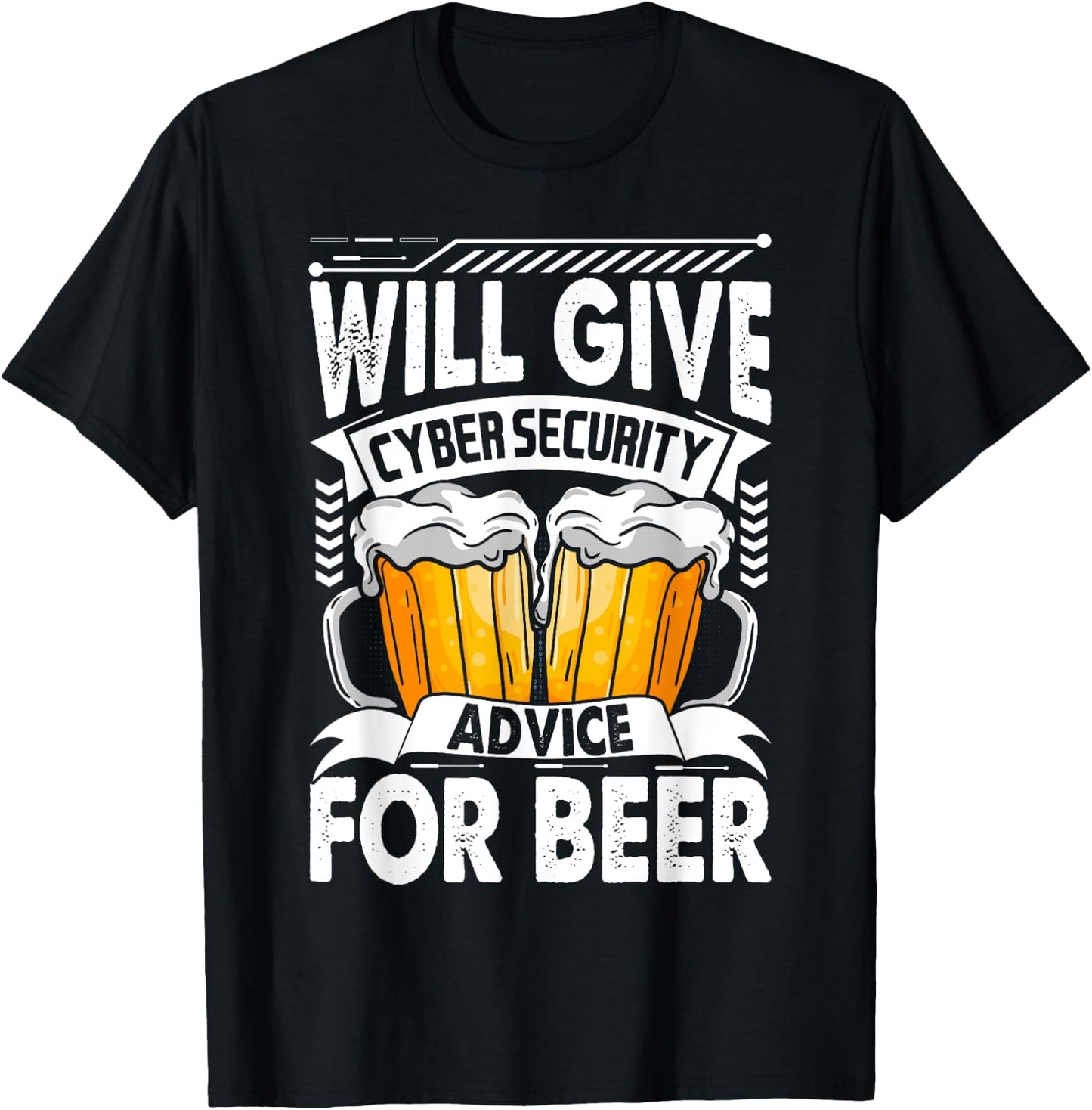 Will Give Cyber Security Advice For Beer Funny Cybersecurity T-Shirt - T-Shirt | Black