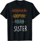 Biological Adoptive Foster Sister - Adopted Sister Day T-Shirt - T-Shirt | Black