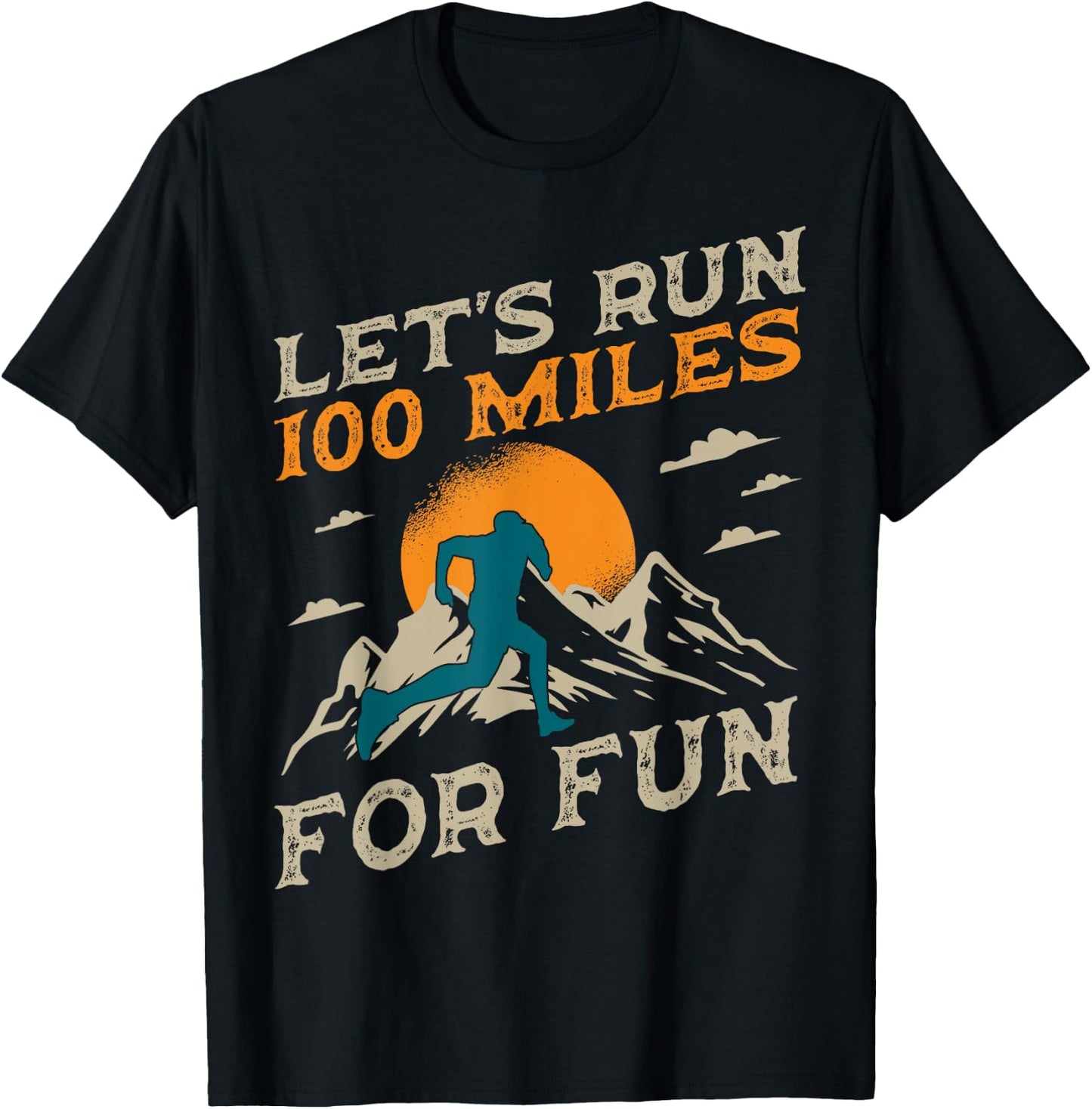 Trail Running 100 Miles Ultra Runner Mountain Sport Activity T-Shirt - T-Shirt | Black