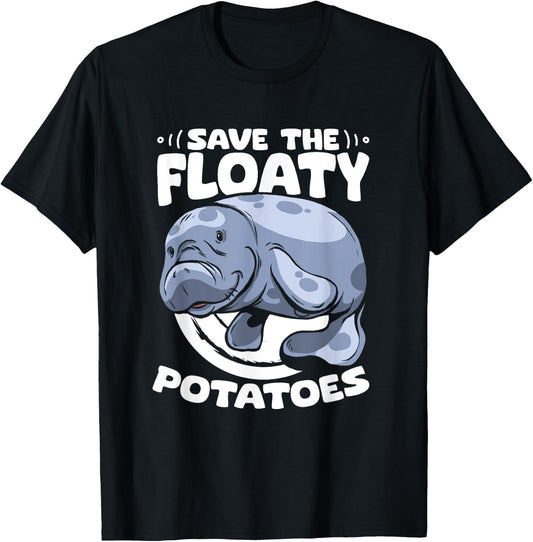 Save The Floaty Potatoes Dugong Sea Manatees Chubby Manatee T-Shirt - T-Shirt | Black