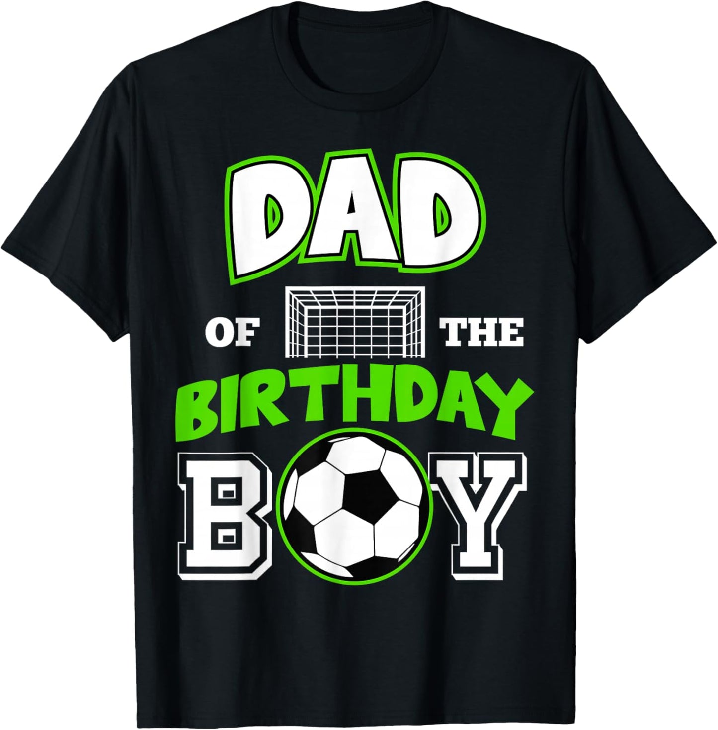Dad of The Birthday Boy Cool Soccer Sport B-Day Matching T-Shirt - T-Shirt | Black