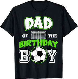 Dad of The Birthday Boy Cool Soccer Sport B-Day Matching T-Shirt - T-Shirt | Black