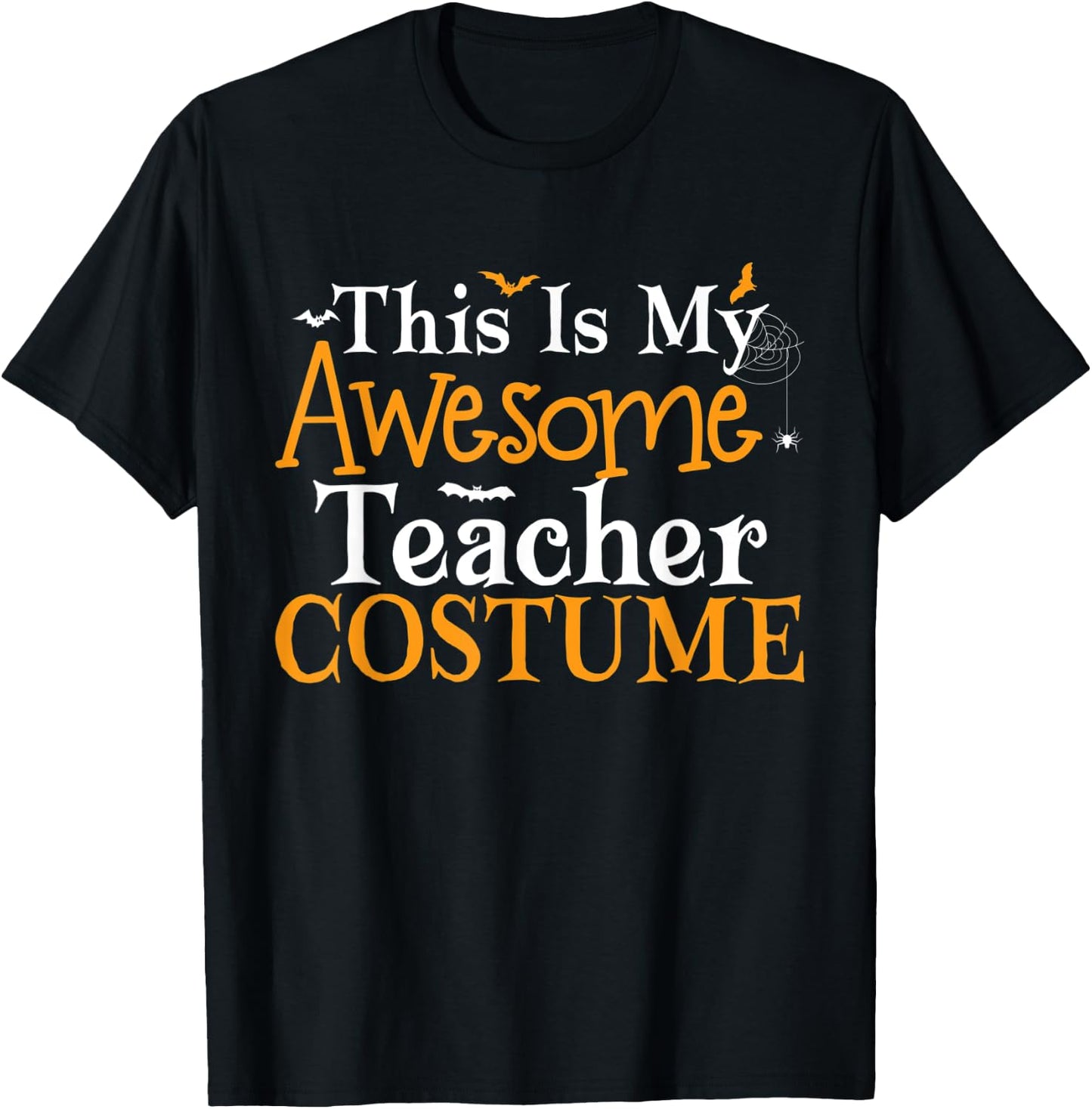 This Is My Awesome Teacher Costume Halloween Party Matching T-Shirt - T-Shirt | Black