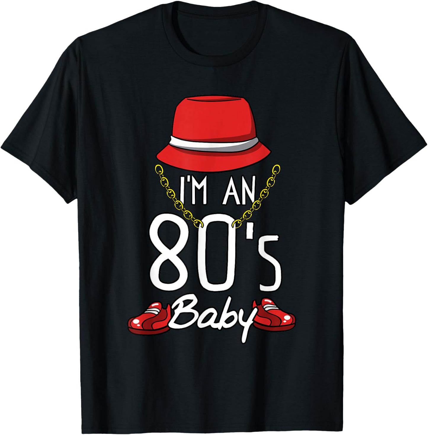 Cool 80's Baby Retro Fashion Throwback Culture Party Lover T-Shirt - T-Shirt | Black