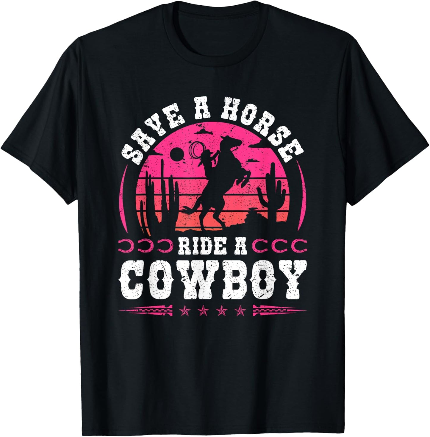 Cowgirl Save A Horse Ride A Cowboy Rodeo Western Country T-Shirt - T-Shirt | Black