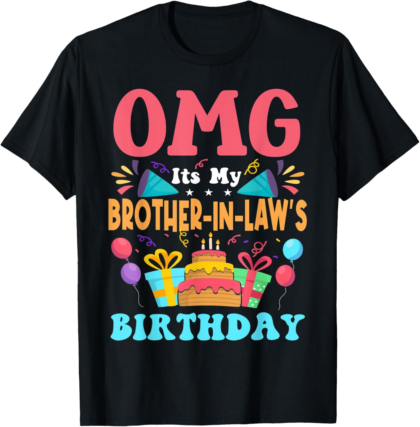 It's My Birthday Brother in law Gift Family Happy Birthday T-Shirt - T-Shirt | Black