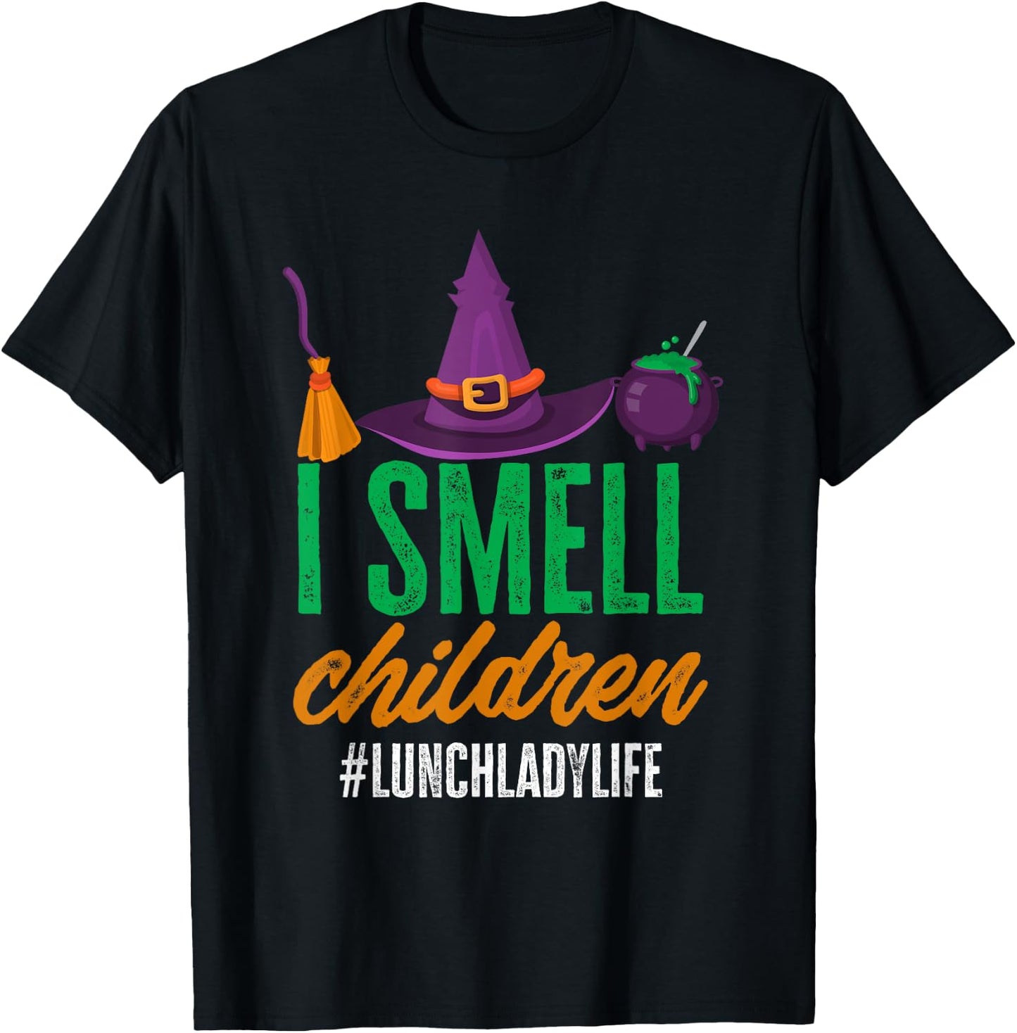 I Smell Children Lunch Lady Halloween Party Cafeteria Worker T-Shirt - T-Shirt | Black