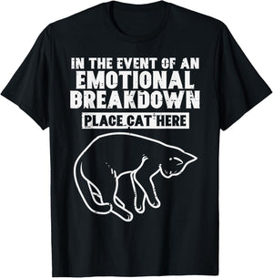 Event Of Emotional Breakdown Place Cat Here Cute Men Women T-Shirt - T-Shirt | Black