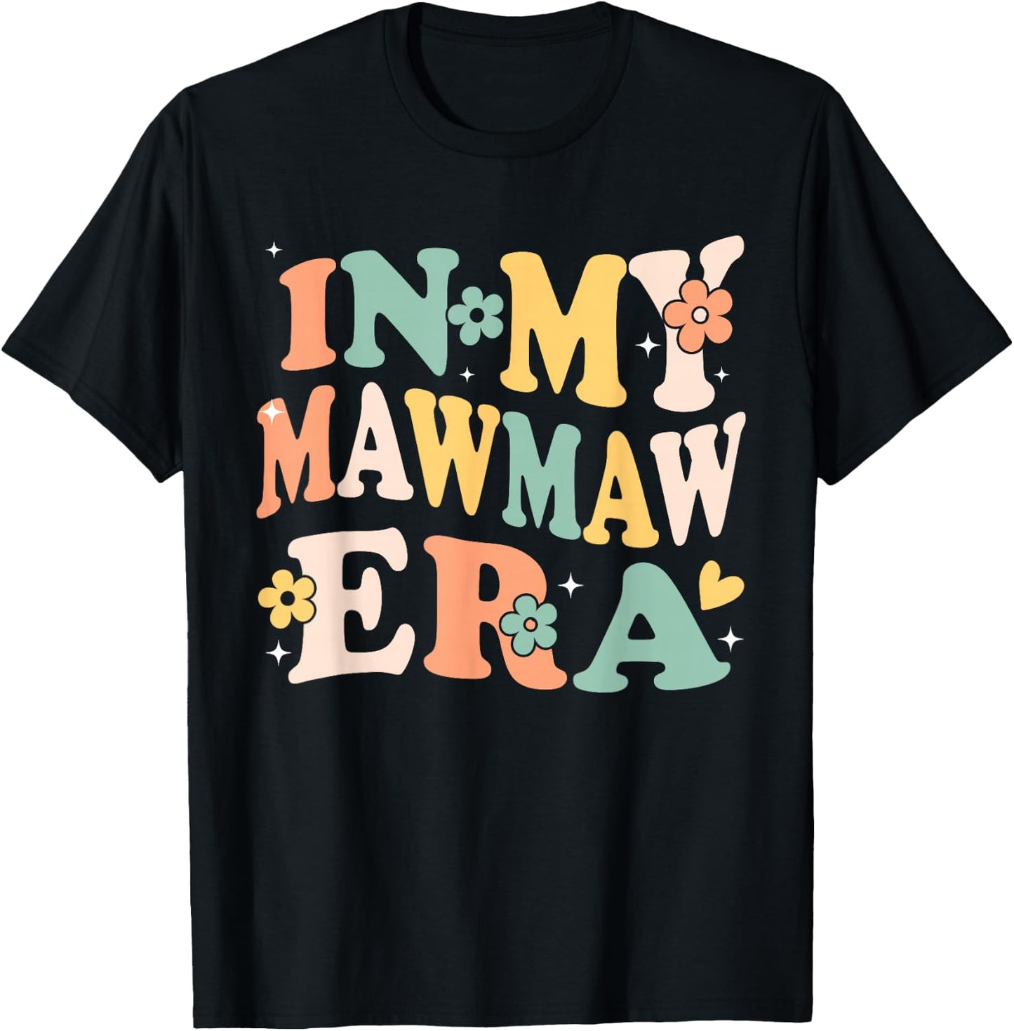 in My Mawmaw Era Funny Sarcastic Groovy Retro Mothers Day T-Shirt - T-Shirt | Black