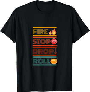Fire Stop Drop Roll T-Shirt - T-Shirt | Black