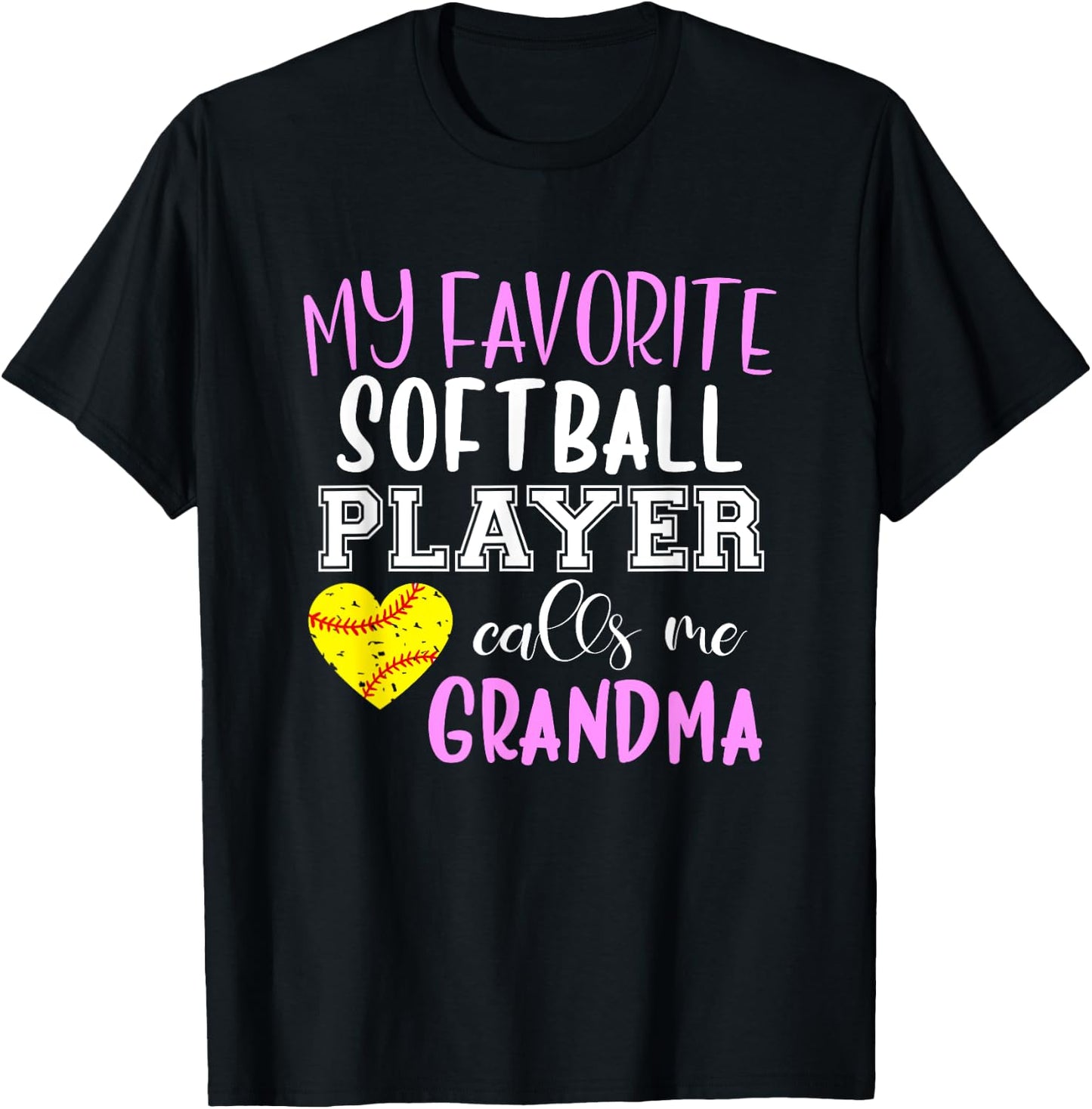 My Favorite Softball Player Call Me Grandma T-Shirt - T-Shirt | Black