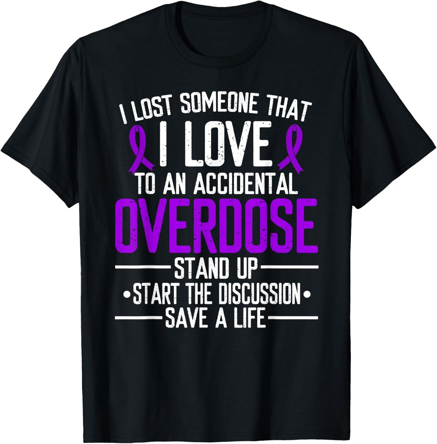 Overdose Awareness Lost someone I love Purple Ribbon T-Shirt - T-Shirt | Black