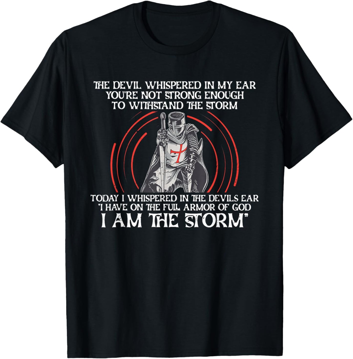 The Devil Whispered In My Ear Christian Knight Faith T-Shirt - T-Shirt | Black