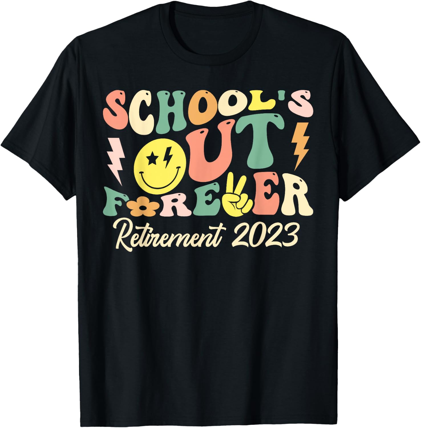 Groovy School's Out Forever Retired Teacher Retirement 2023 T-Shirt - T-Shirt | Black
