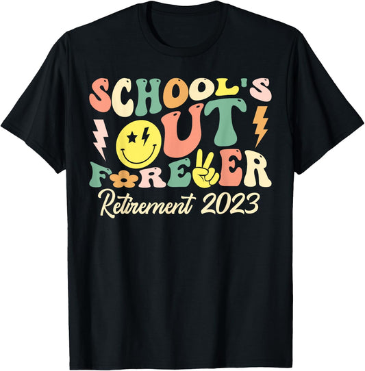 Groovy School's Out Forever Retired Teacher Retirement 2023 T-Shirt - T-Shirt | Black