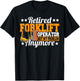 Retired Forklift Operator Not My Problem Forklift Driver T-Shirt - T-Shirt | Black
