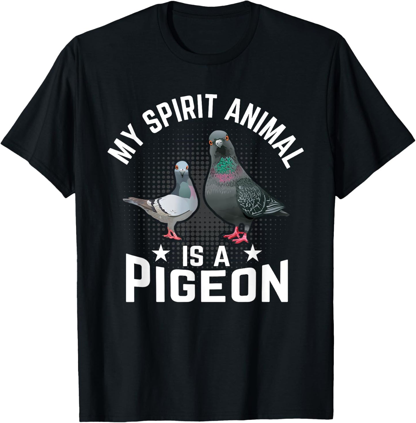 My Spirit Animal Is A Pigeon T-Shirt - T-Shirt | Black