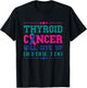 Thyroid Cancer Will Give Up Before I Do Thyroidectomy T-Shirt - T-Shirt | Black