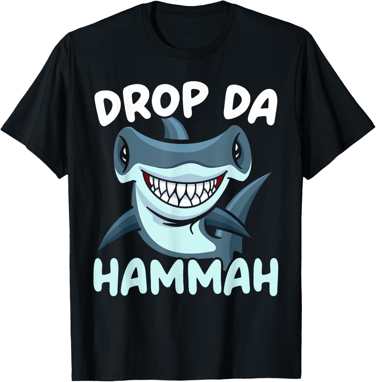 Drop Da Hammah Hammerhead Shark Marine Biology Animal T-Shirt - T-Shirt | Black