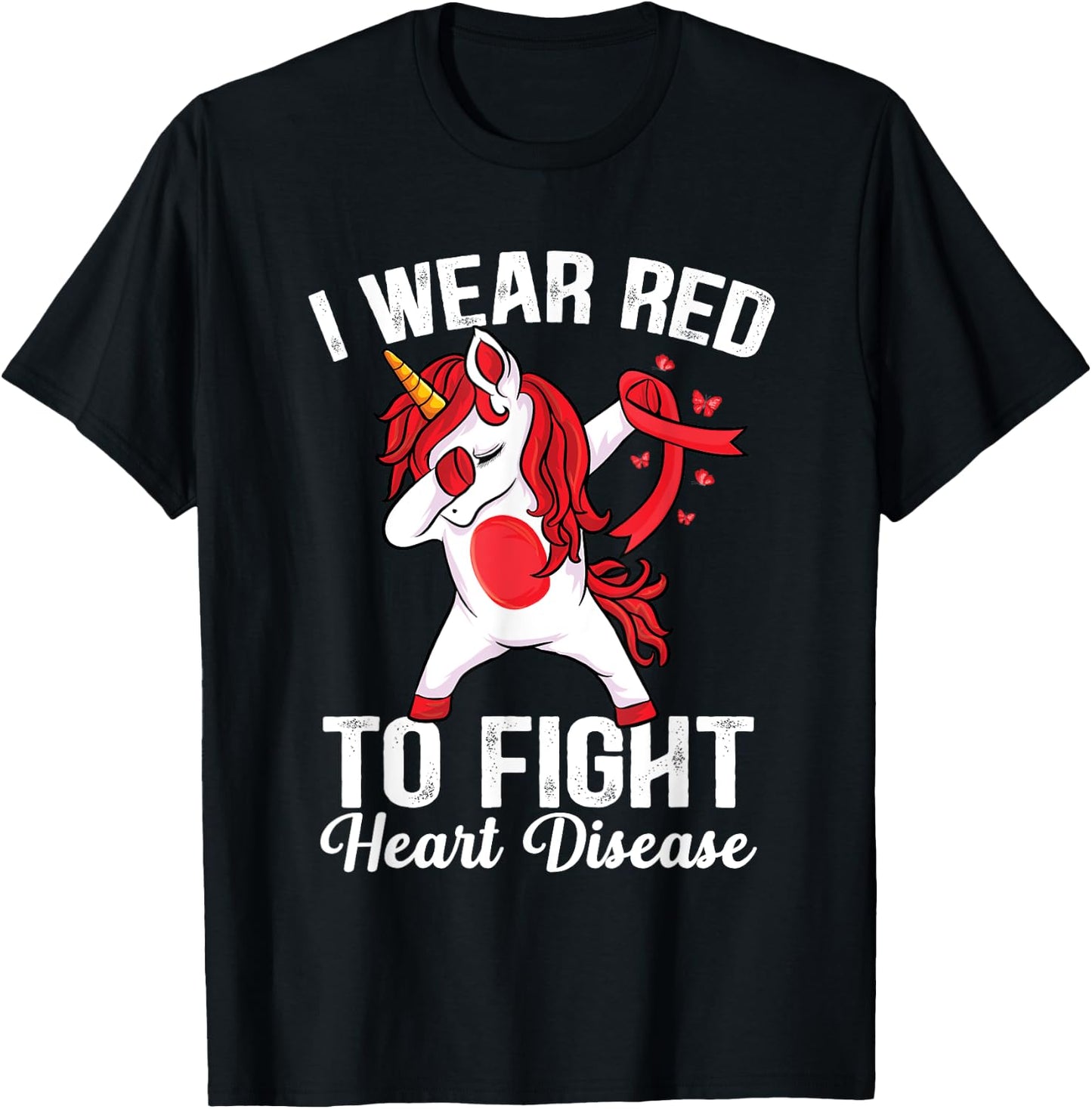 Dabbing unicorn I Wear Red To Fight Heart Disease Awareness T-Shirt - T-Shirt | Black