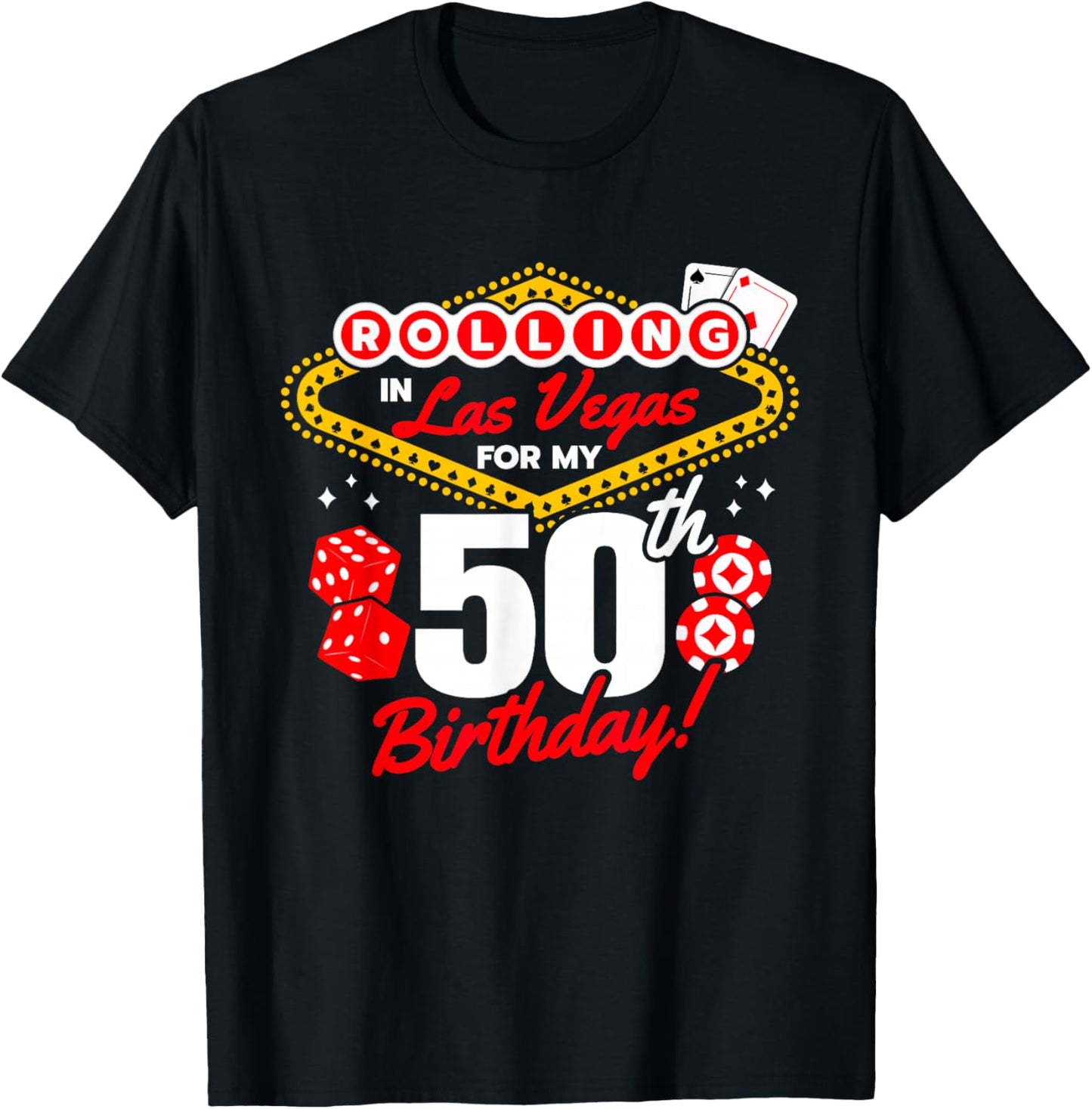 Las Vegas Birthday - Rolling in Vegas - Vegas 50th Birthday T-Shirt - T-Shirt | Black