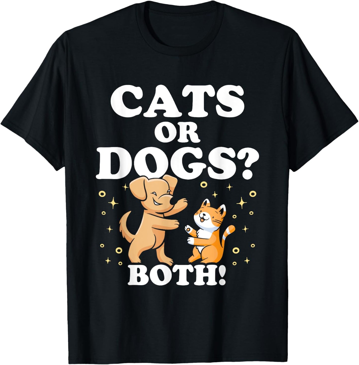 Cats Or Dogs Both Cat Lover Dog Men Women Girls Kids T-Shirt - T-Shirt | Black