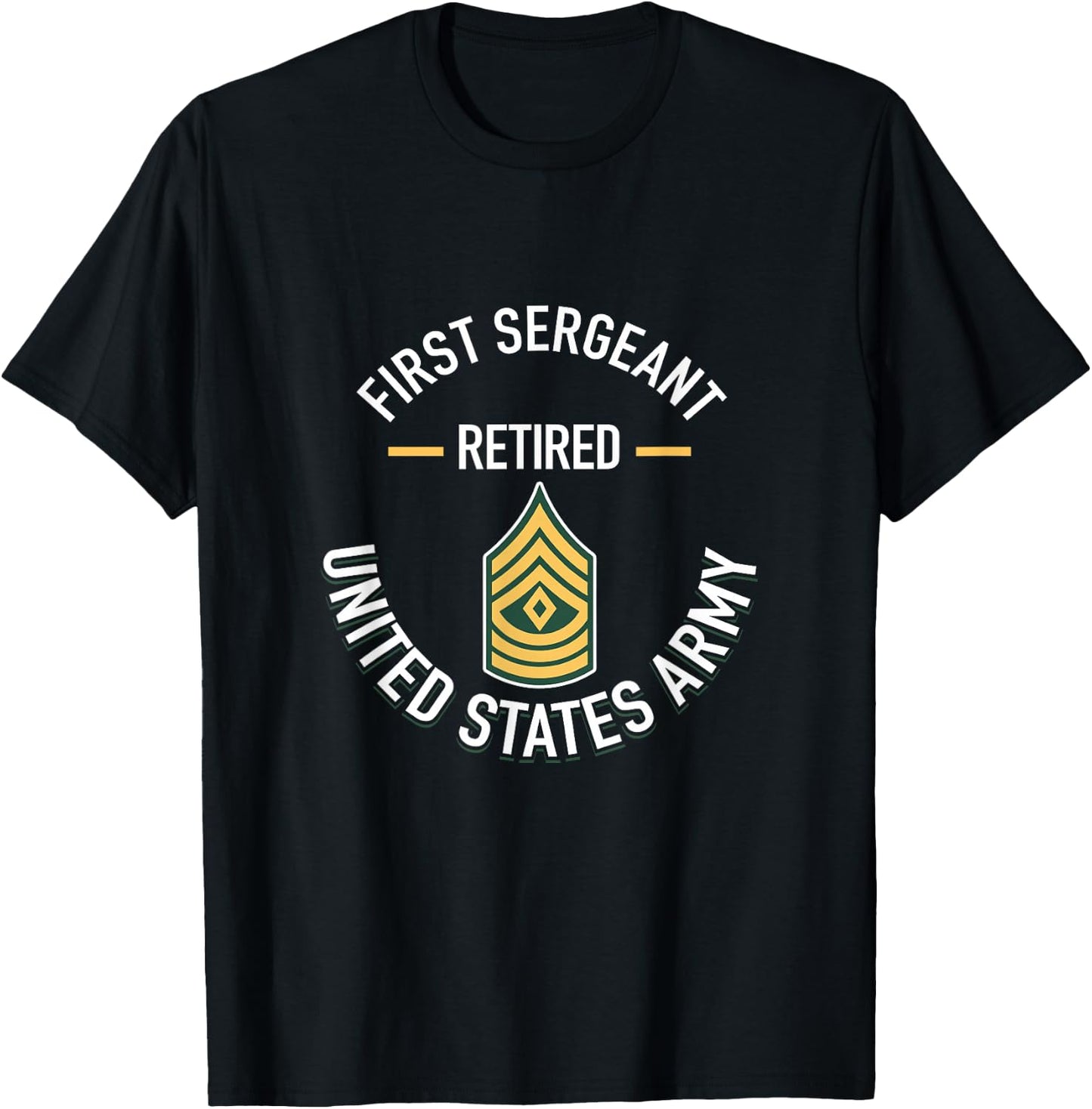 First Sergeant 1SG Retired Army Military Retirement Gifts T-Shirt - T-Shirt | Black
