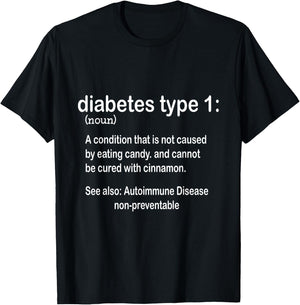 Type 1 Diabetes Definition Funny Diabetic Graphic T-Shirt - T-Shirt | Black