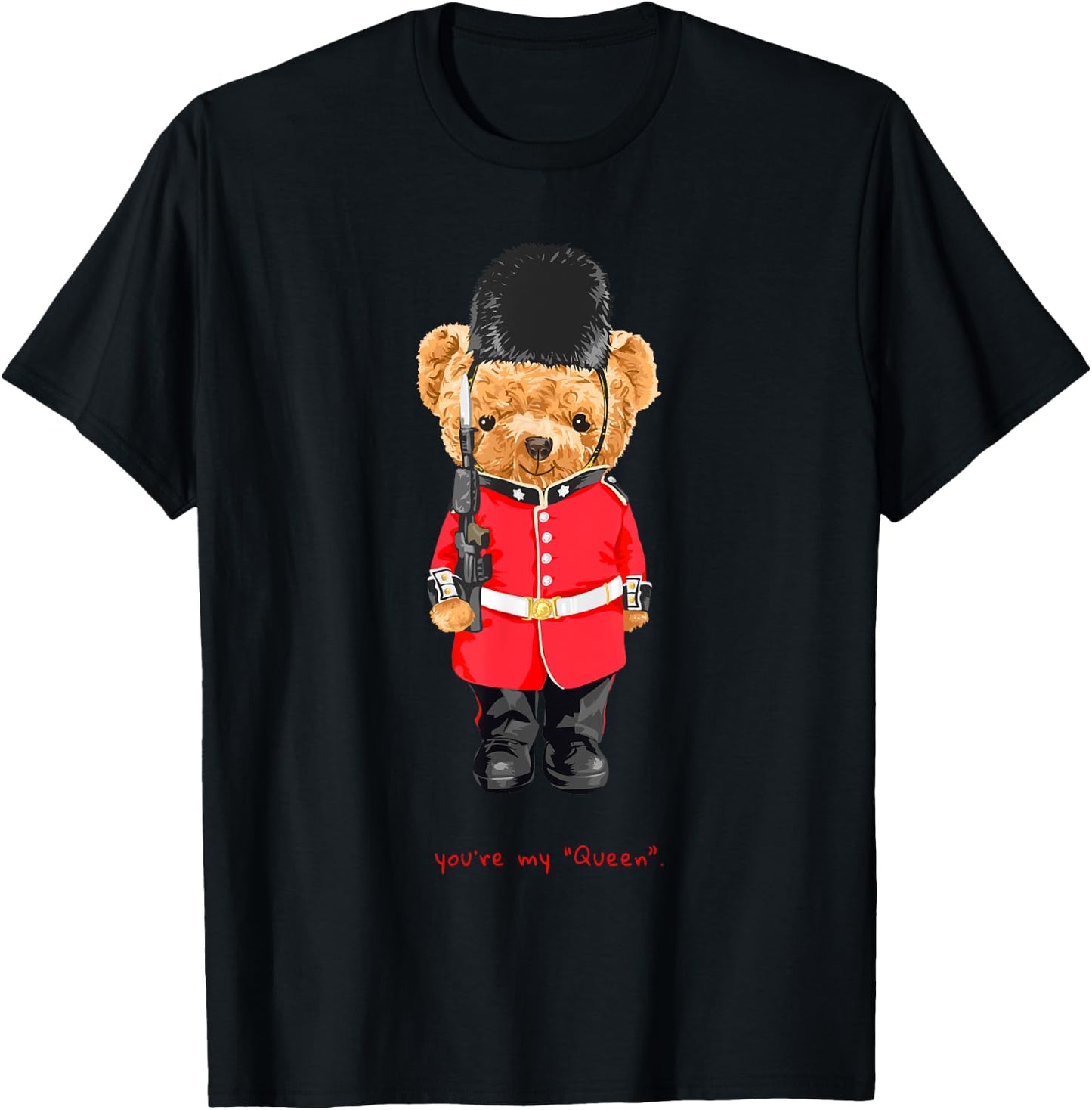 You Are My Queen Cool London Teddy Bear Illustration Graphic T-Shirt - T-Shirt | Black