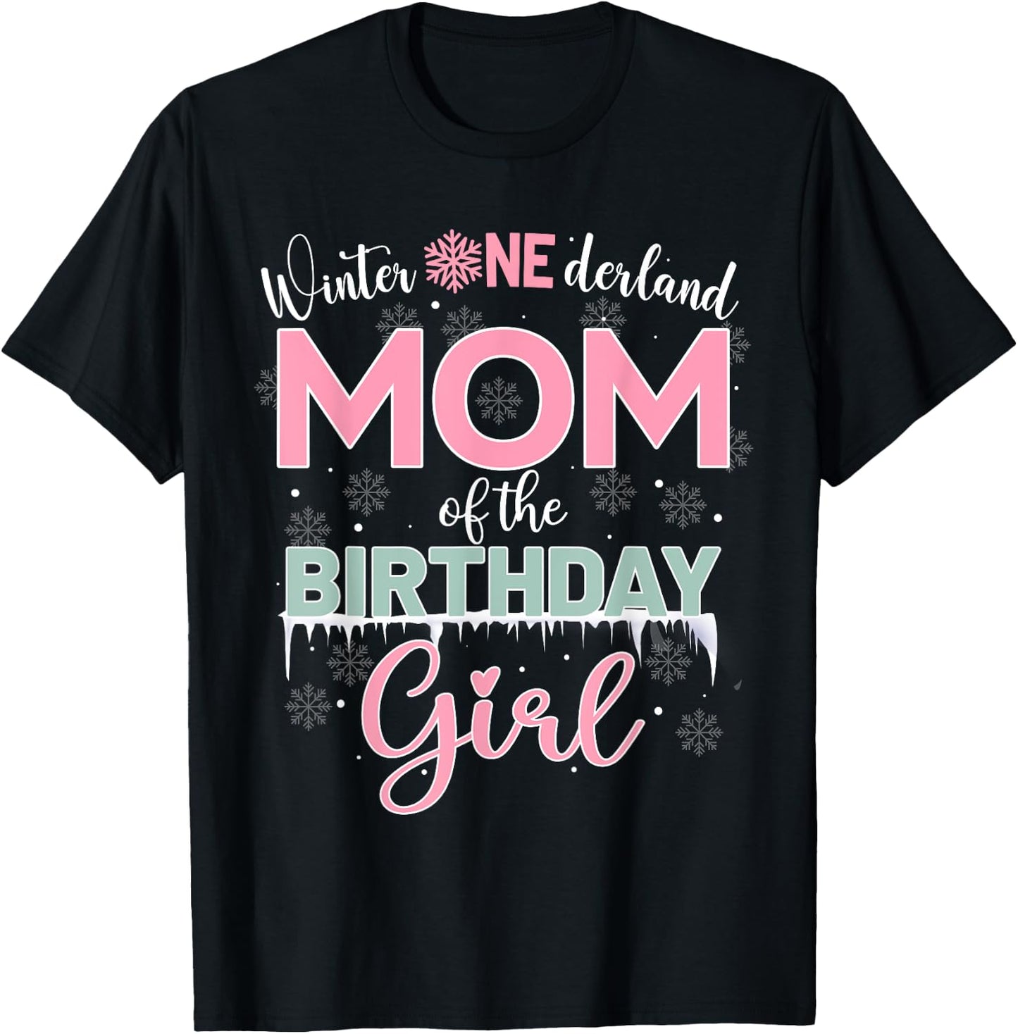 Mom Of The Birthday Girl Shirt Winter Onederland Family T-Shirt - T-Shirt | Black