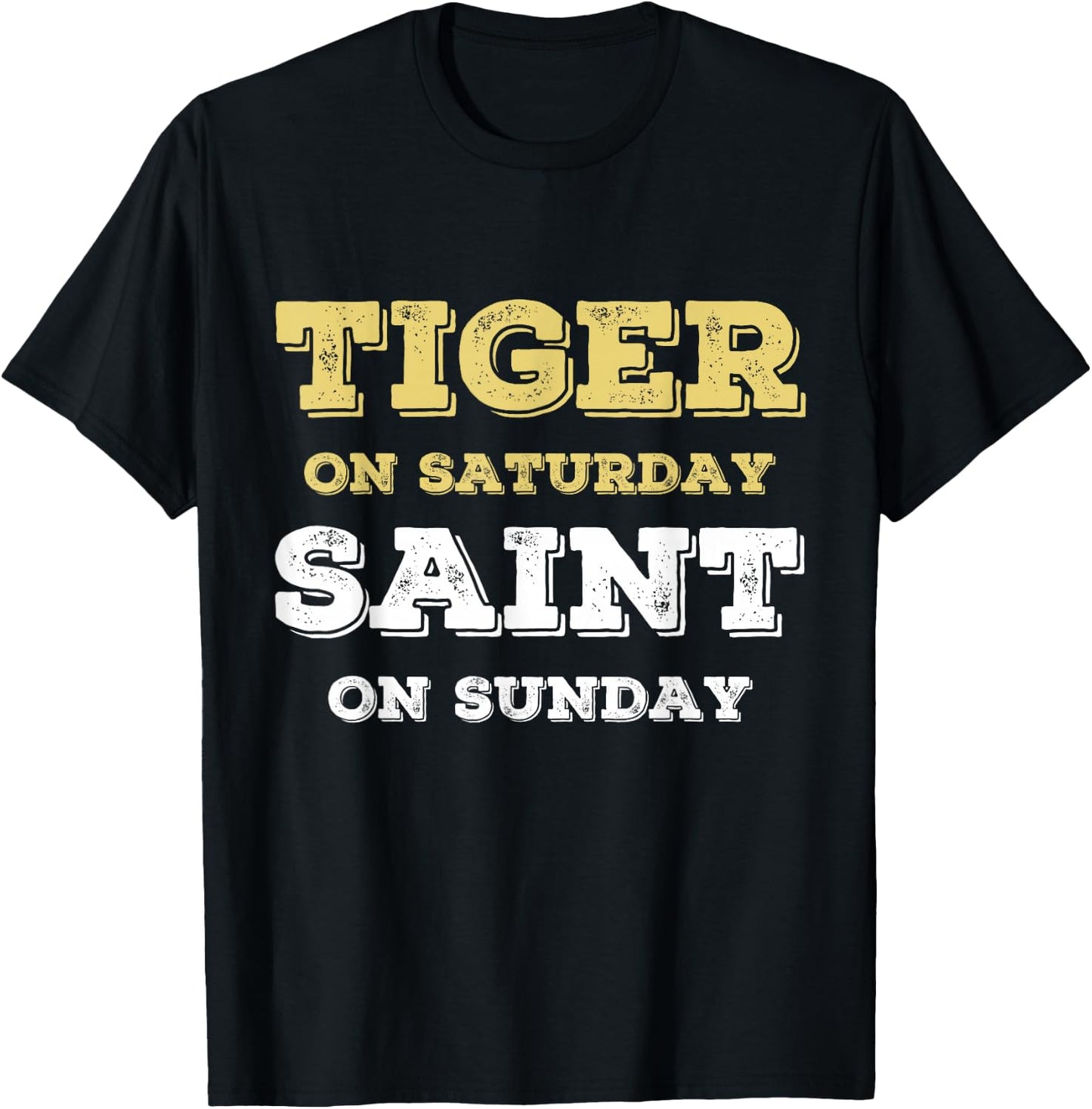 Tiger On Saturday Saint On Sunday T-Shirt - T-Shirt | Black