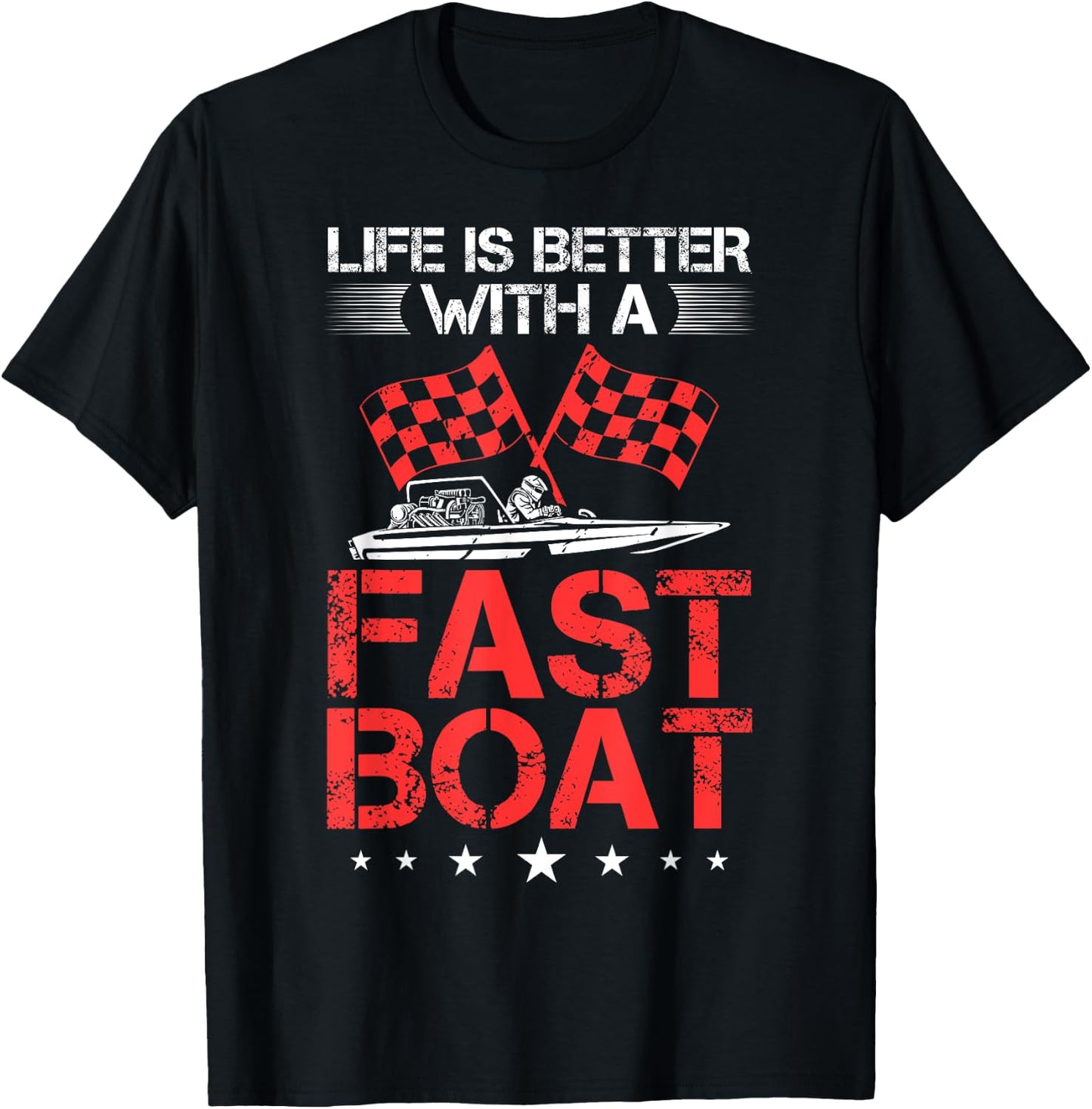 Drag Boating Boat Rider Life Is Better Drag Boat Racing T-Shirt - T-Shirt | Black