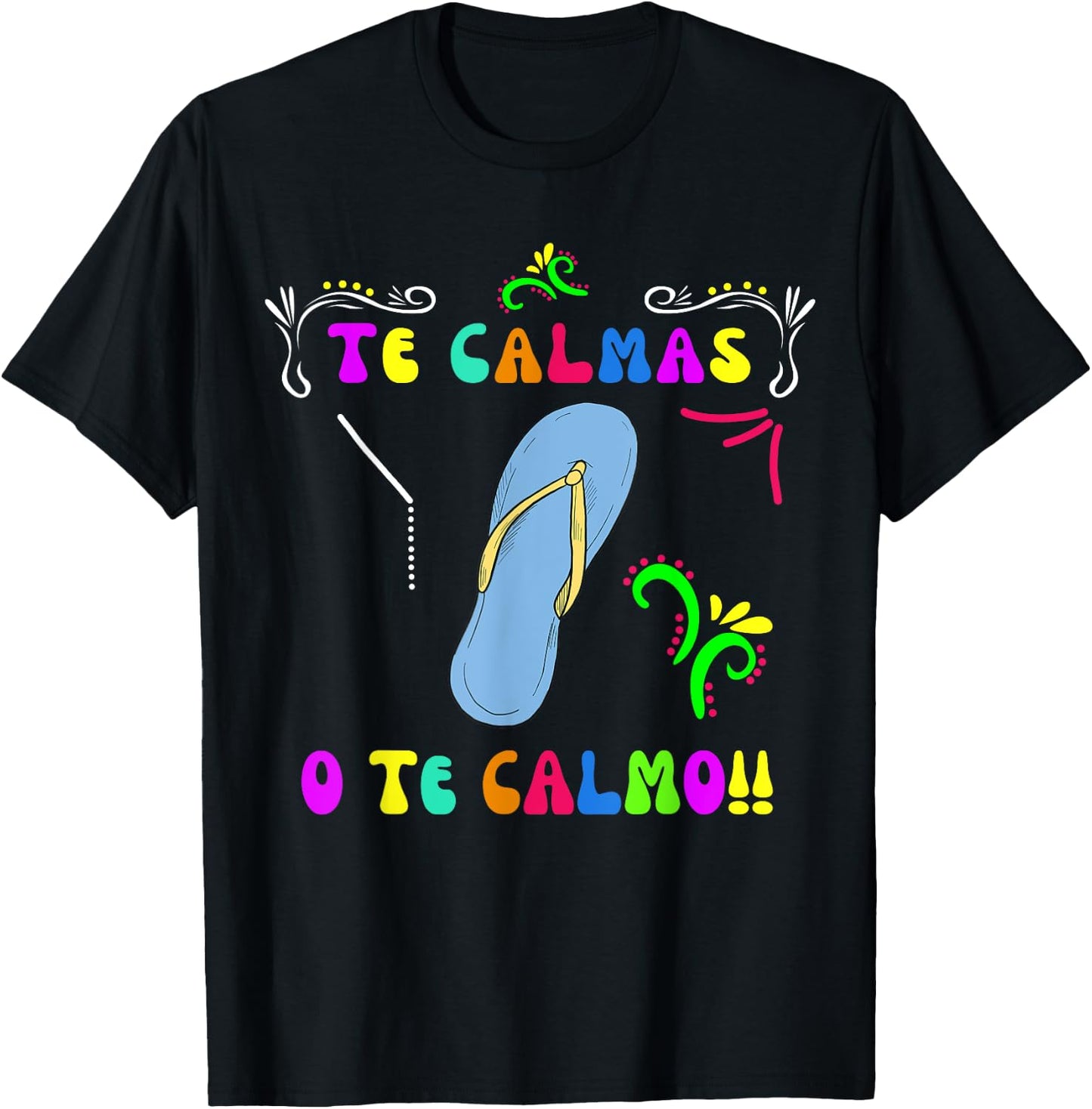 Te Calmas O Te Calmo Mexican Mom Women Funny Cinco De Mayo T-Shirt - T-Shirt | Black