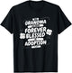 Grandma Forever Blessed By Adoption, Adoptive Grandmother T-Shirt - T-Shirt | Black