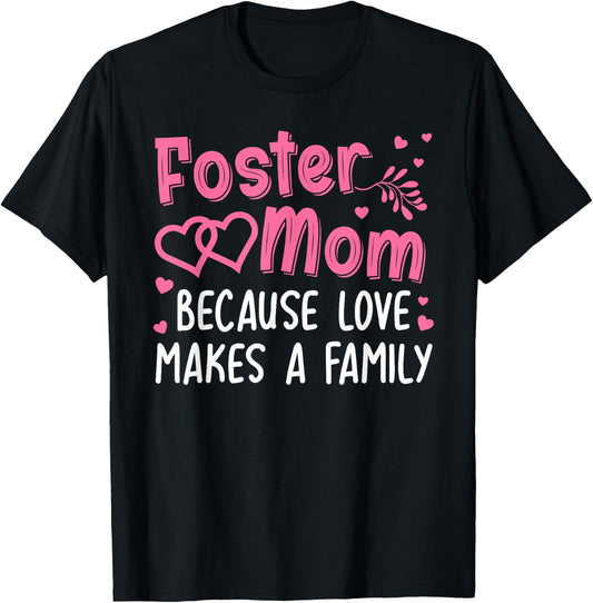 Cool Foster Mom Girls Foster Parent Love Adoption T-Shirt - T-Shirt | Black