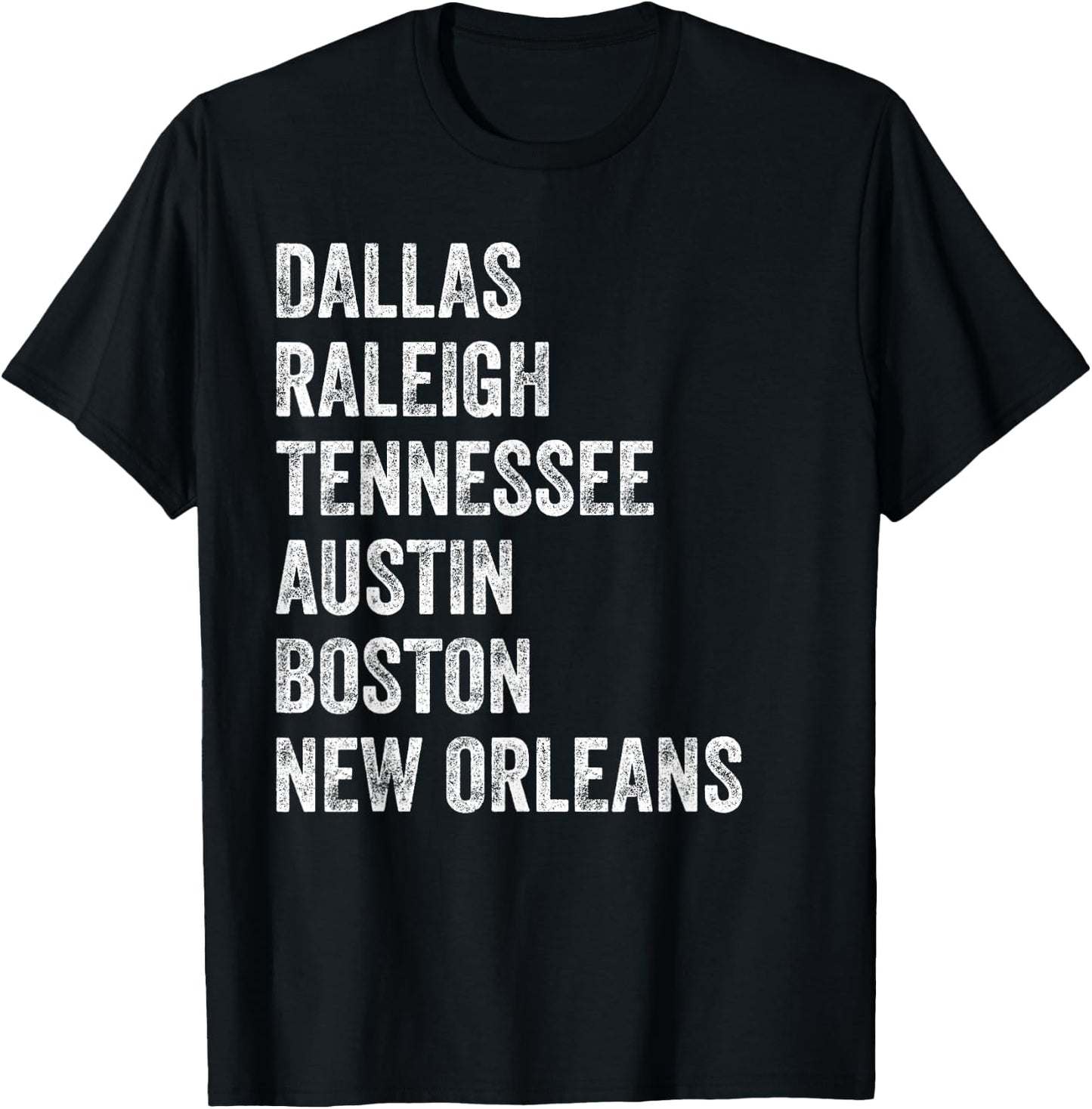 Dallas Raleigh Tennessee Austin Boston New Orleans T-Shirt - T-Shirt | Black