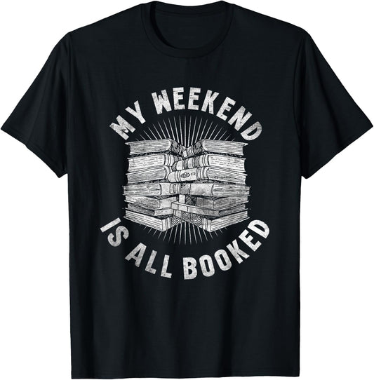 My Weekend Is All Booked Grunge for Bookworms Men Women T-Shirt - T-Shirt | Black
