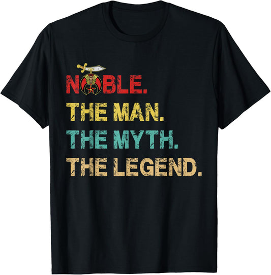 Noble The Man Shriner The Myth The Legend Freemason Shriners T-Shirt - T-Shirt | Black
