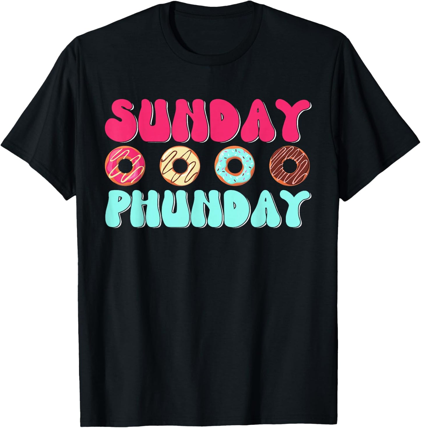 Sunday Phunday Phish Donuts for Family Bakers T-Shirt - T-Shirt | Black