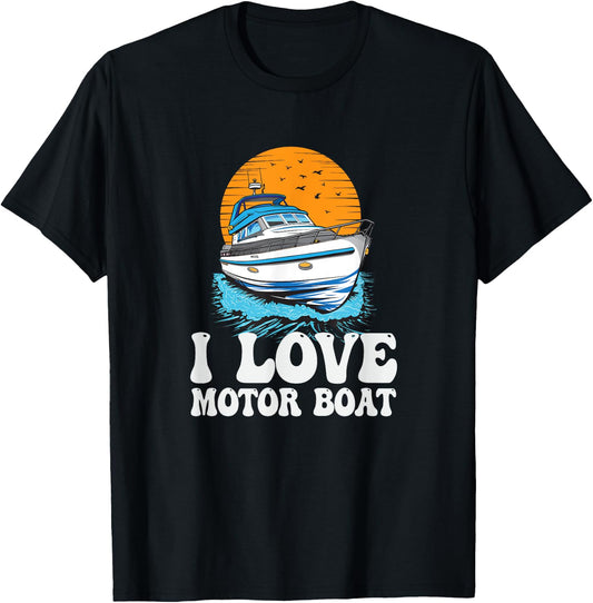 I Love Motor Boat Parade Motorboating Quote Pontooning T-Shirt - T-Shirt | Black
