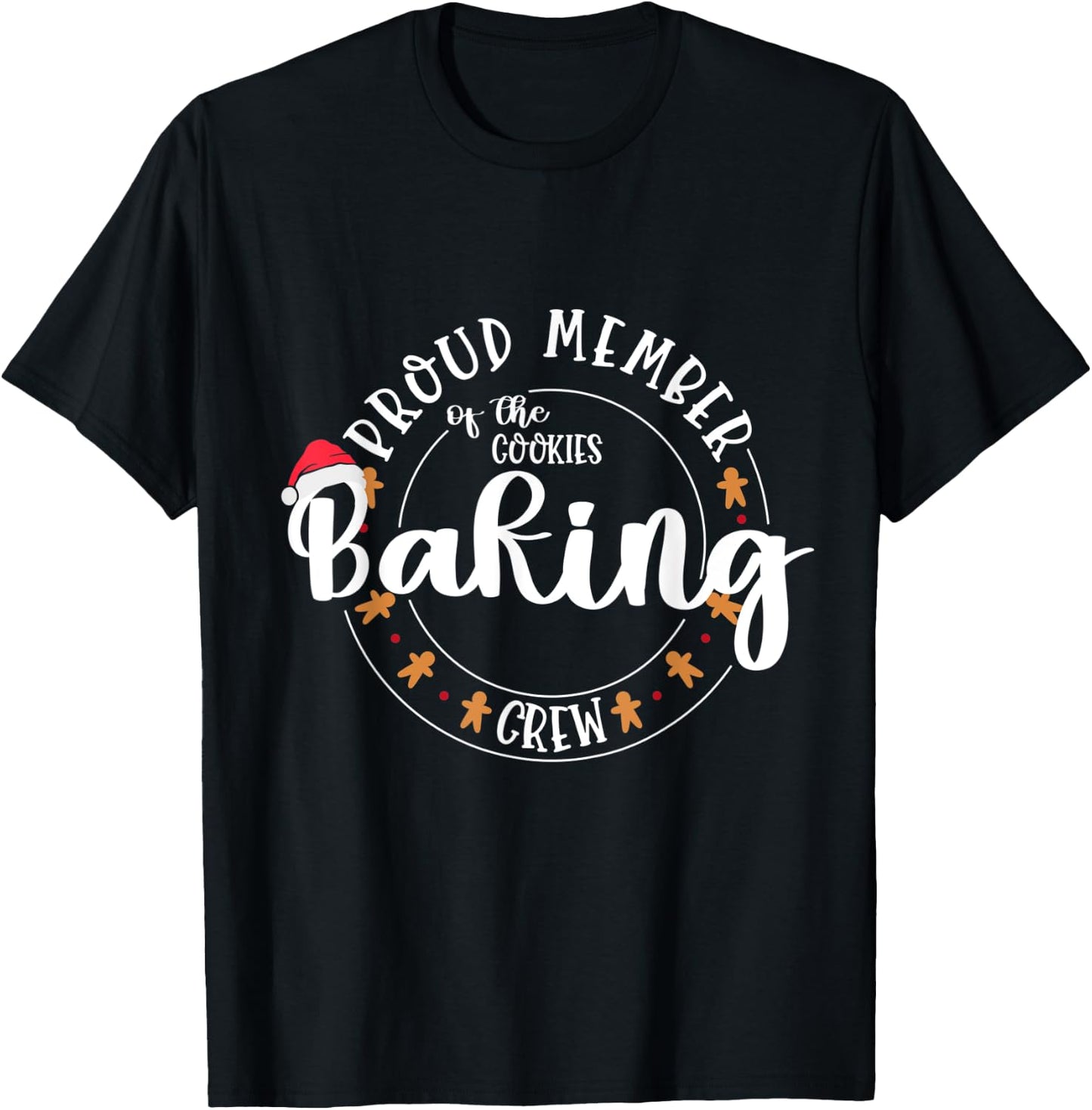 Proud Member of the Cookies Baking Crew Matching Outfit T-Shirt - T-Shirt | Black