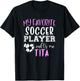 My Favorite Soccer Player Call Me Tita T-Shirt - T-Shirt | Black